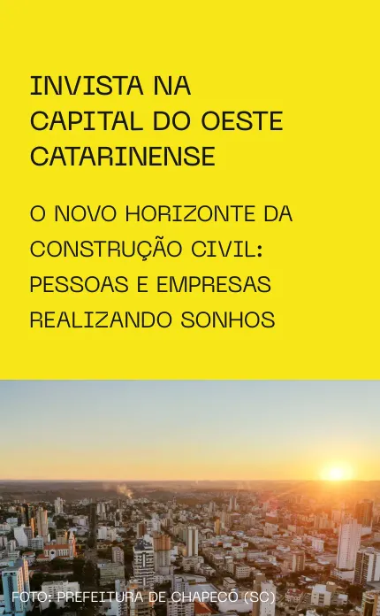 Invista na Capital do Oeste Catarinense