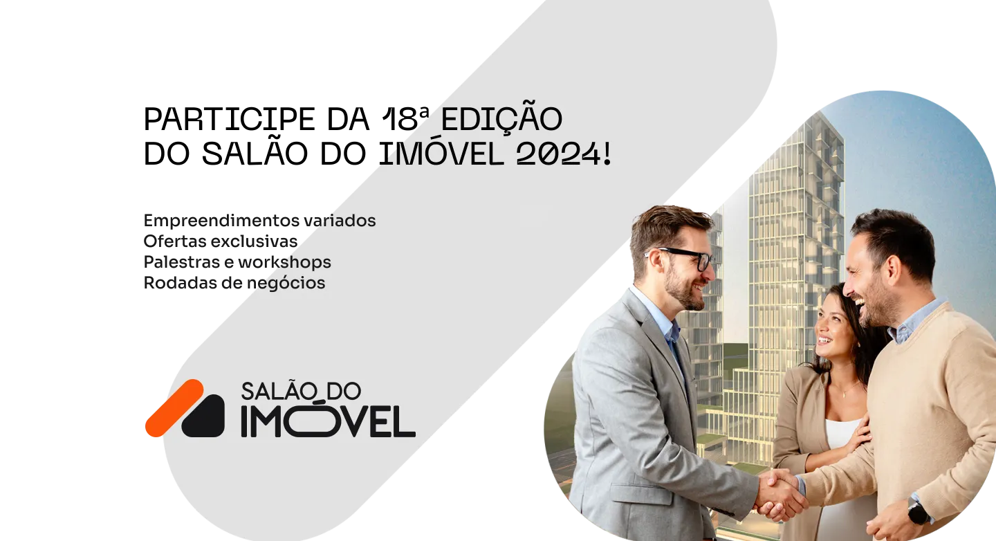 Participe da 18ª edição do Salão do Imóvel 2024!